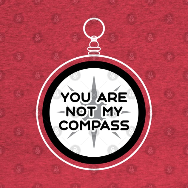 You are Not My Compass | Life | Choices | Quotes | Hot Pink by Wintre2